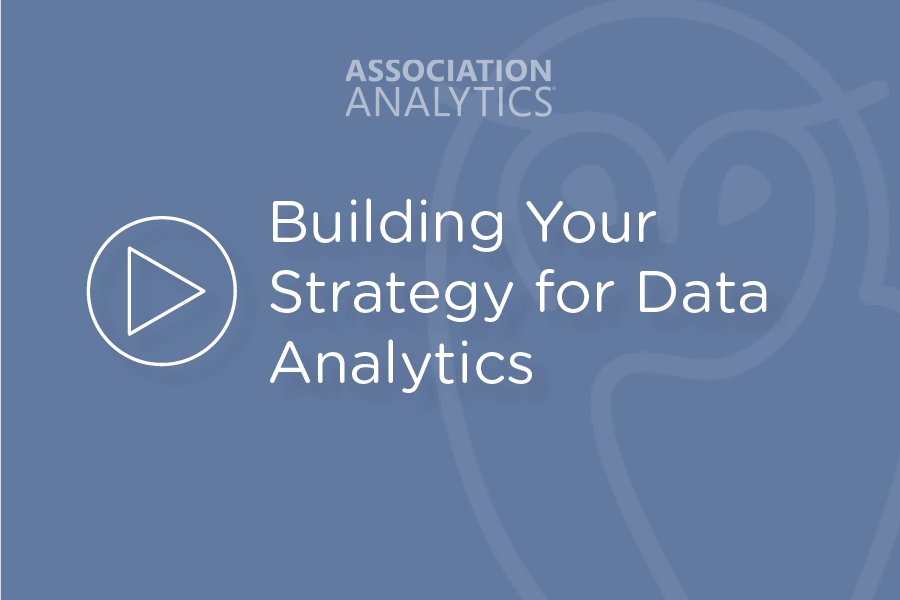 Building Your Strategy for Data Analytics