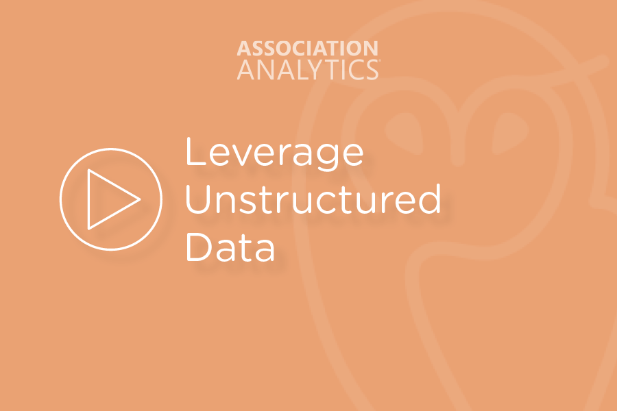 Leverage Unstructured Data