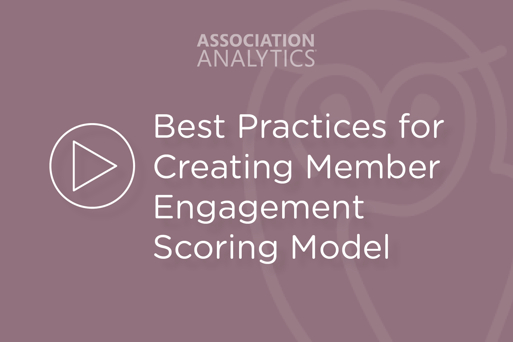 best practices for member engagement scoring model