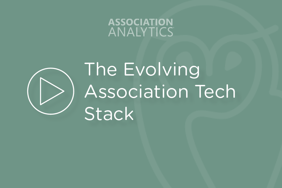 The Evolving Association Tech Stack