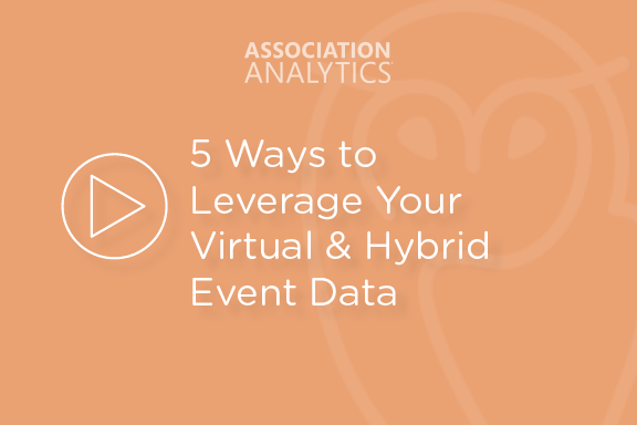 Webinar - 5 Ways to Leverage Your Virtual & Hybrid Event Data