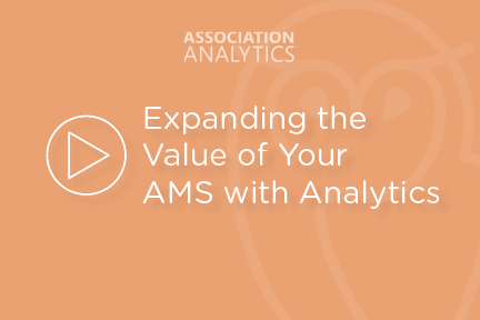 Webinar - Expanding the Value of Your AMS with Analytics