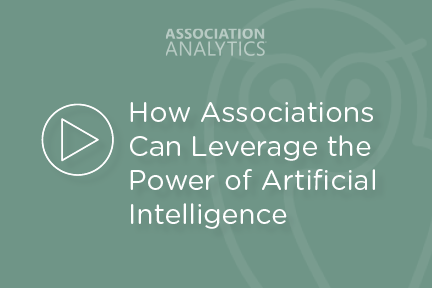 Webinar - How Associations Can Leverage the Power of Artificial Intelligence