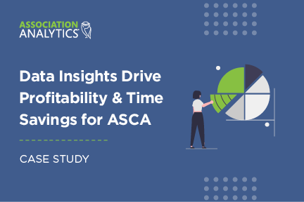 Case Study - Data Insights Drive Profitability & Time Savings for ASCA