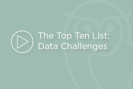 Webinar - The Top Ten List- Data Challenges