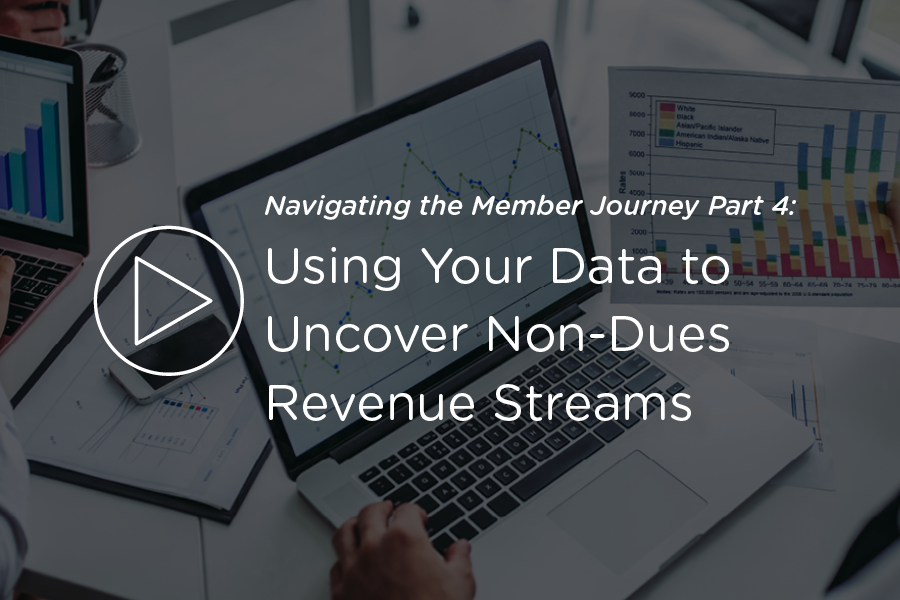 Webinar - Using Your Data to Uncover Non-Dues Revenue Streams